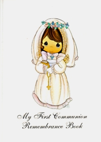 Precious Moments My First Communion Remembrance Book (Precious Moments (Regina))