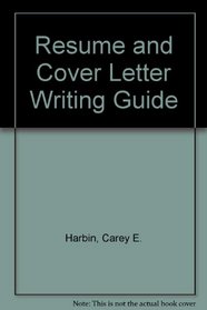 Resume and Cover Letter Writing Guide