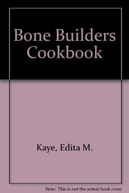 Bone Builders Cookbook