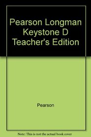 Pearson Longman Keystone D Teacher's Edition