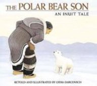 The Polar Bear Son: An Inuit Tale