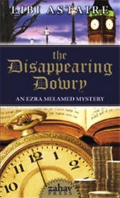 The Disappearing Dowry (Ezra Melamed, Bk 1)
