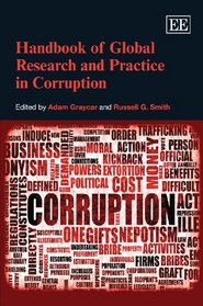 Handbook of Global Research and Practice in Corruption (Elgar Original Reference)