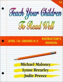 Teach Your Children to Read Well: Level 1A Grades K-2 (Teach Your Children to Read Well)