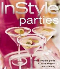 In Style Parties (The Complete Guide to Easy, Elegant Entertaining)