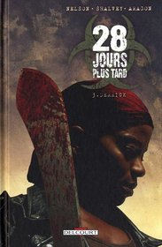 28 jours plus tard, Tome 3 (French Edition)