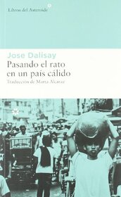 Pasando el rato en un pas clido (Libros del Asterodie) (Spanish Edition)