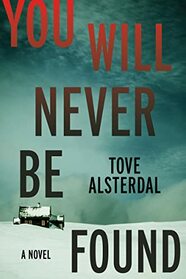You Will Never Be Found: A Novel (The High Coast Series, 2)
