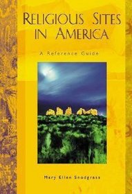 Religious Sites in America: A Reference Guide