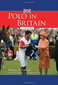 Polo in Britain: A History