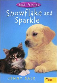Snowflake and Sparkle (Best Friends, Book 1)