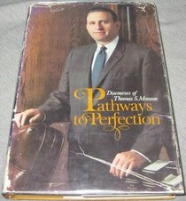 Pathways to Perfection: Discourses of Thomas S. Monson