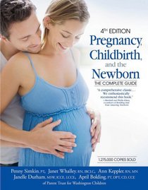 Pregnancy,Childbirth, and the Newborn(Revised, Expanded Edition)