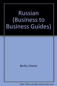 RUSSIAN (BUSINESS TO BUSINESS GUIDES)