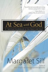 At Sea With God: A Spiritual Guidebook to the Heart and Soul