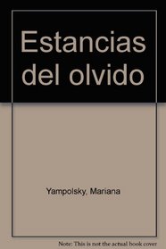 Estancias del olvido (Spanish Edition)