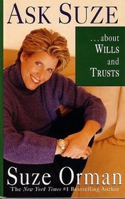 Ask Suze ...about Wills and Trusts