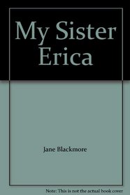 My Sister Erica