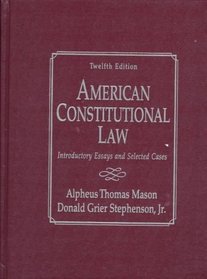 American Constitutional Law: Introductory Essays and Selected Cases