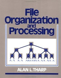 File Organization and Processing