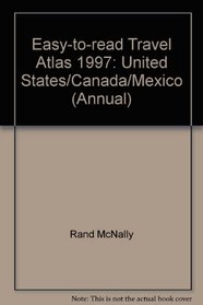 Rand McNally Easy to Read Travel Atlas 1997: United States, Canada, Mexico (Annual)