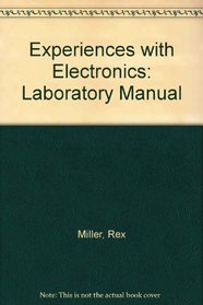 Experiences with Electronics: Laboratory Manual
