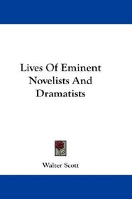 Lives Of Eminent Novelists And Dramatists