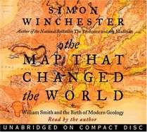 Map That Changed the World CD : William Smith and the Birth of Modern Geology