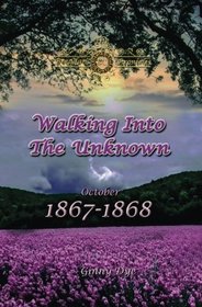 Walking Into The Unknown (#10 in the Bregdan Chronicles Historical Fiction Romance Series) (Volume 10)