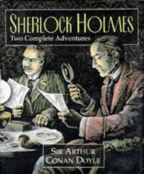 Sherlock Holmes: Two Complete Adventures (Miniature Edition)