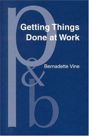 Getting Things Done at Work: The Discourse of Power in Workplace Interaction (Pragmatics and Beyond New Series)