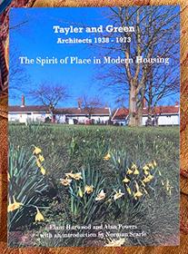 Tayler and Green, Architects 1938-1973: The Spirit of Place in Modern Housing