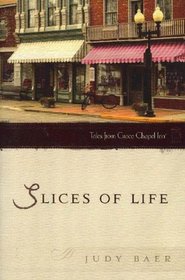 Slices of Life, Tales from Grace Chapel Inn