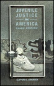 Juvenile Justice in America (3rd Edition)