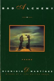 Bad Alchemy: Poems