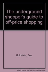 The underground shopper's guide to off-price shopping