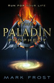 The Paladin Prophecy (Paladin Prophecy, Bk 1)