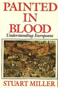 Painted in Blood: Understanding Europeans