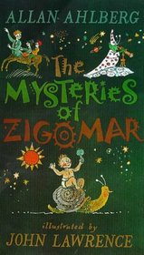 The mysteries of Zigomar: poems and stories
