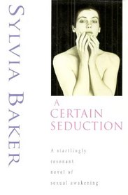 A Certain Seduction