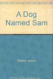 A Dog Named Sam