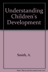 Understanding Children's Development: A New Zealand Perspective, Second Edition