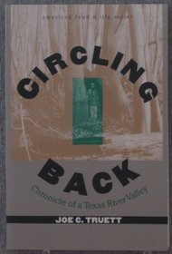 Circling Back: Chronicle of a Texas River Valley