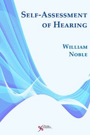 Self Assessment of Hearing, Second Edition