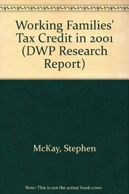 Working Families' Tax Credit in 2001 (DWP Research Report)