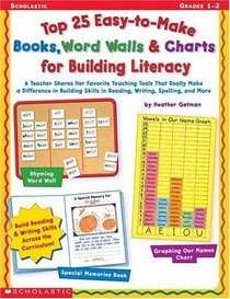 Top 25 Easy-To-Make Books, Word Walls and Charts for Building Literacy
