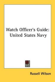 Watch Officer's Guide: United States Navy