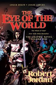 The Eye of the World: The Graphic Novel, Volume One (The Eye of the World: the Wheel of Time)