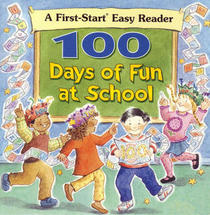100 Days of Fun at School (First-Start Easy Reader)