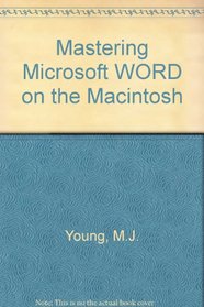 Mastering Microsoft Word on the Macintosh